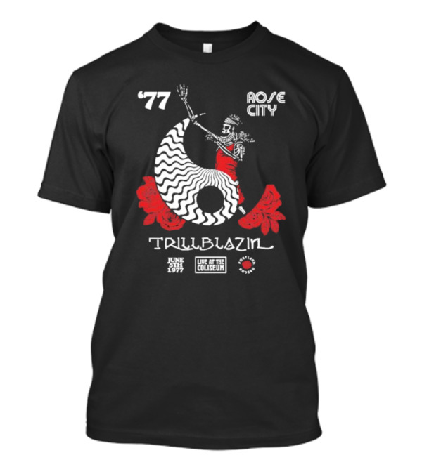 June 5th 1977 Rose City Trillblazin Live At The Coliseum Portland Oregon T-Shirt