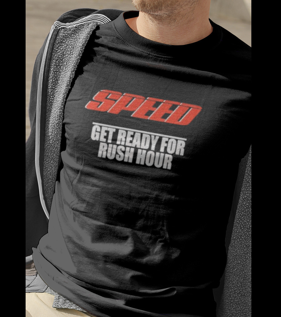 Speed Get Ready For Rush Hour T-Shirt