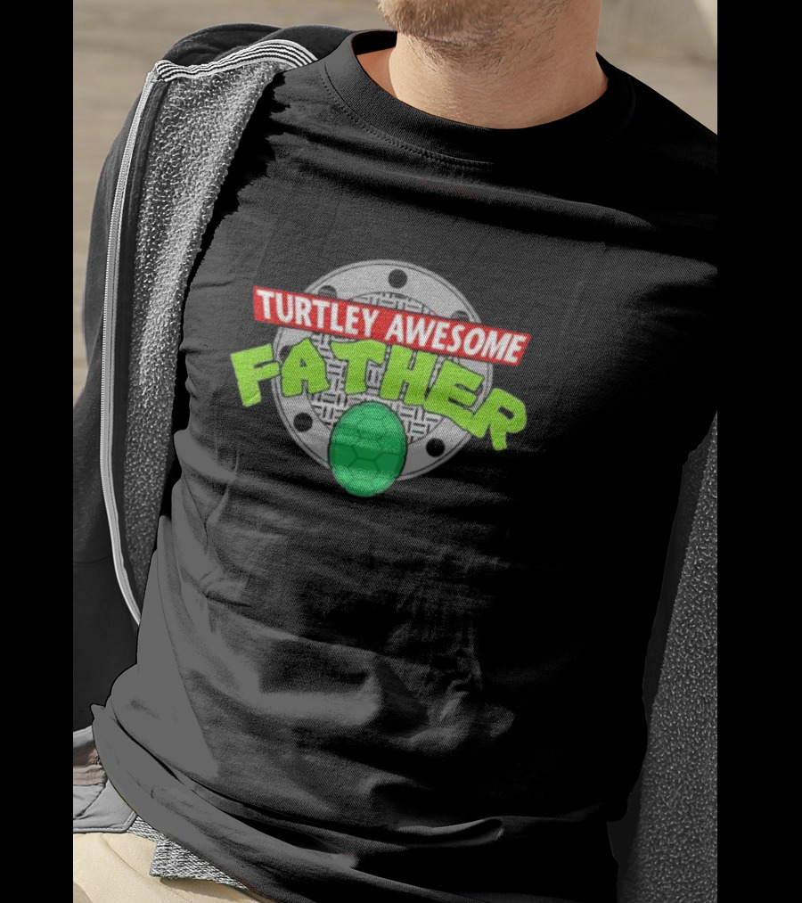 Turtley Awesome Father Sewer Cover Turtle Shell Father's Day T-Shirt