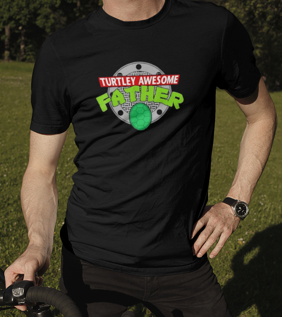 Turtley Awesome Father Sewer Cover Turtle Shell Father's Day T-Shirt