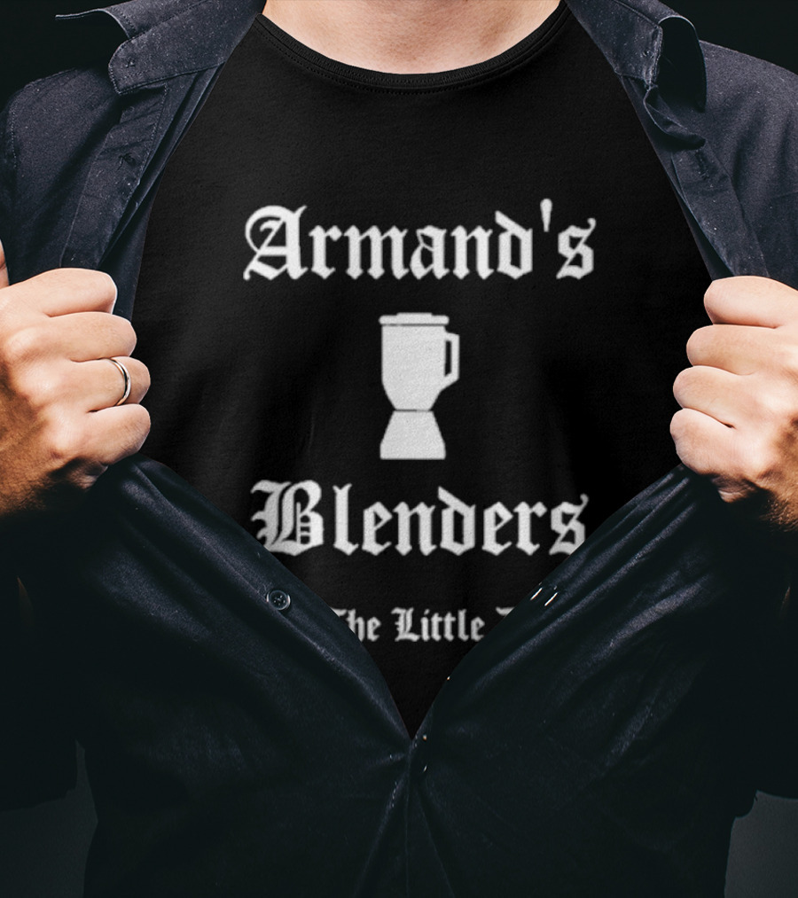 Armand's Blenders For The Little Drink Classic Font Blender T-Shirt