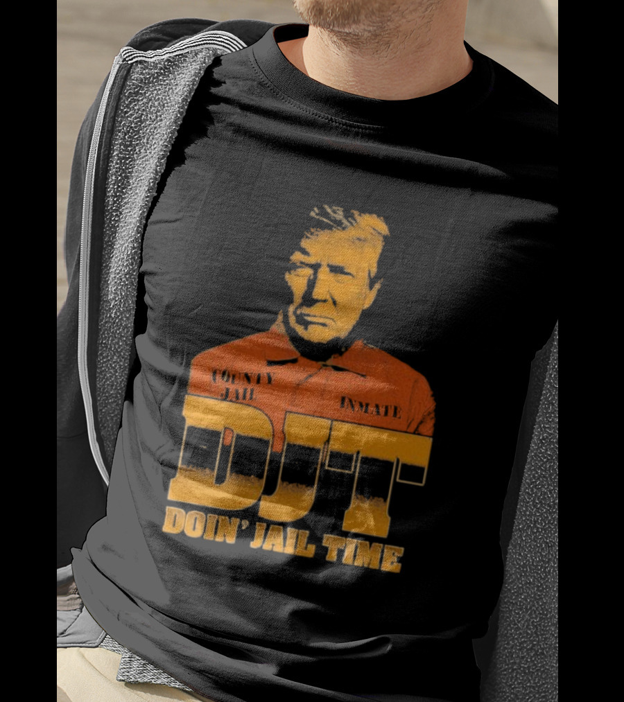 DJT County Jail Inmate Doin' Jail Time T-Shirt