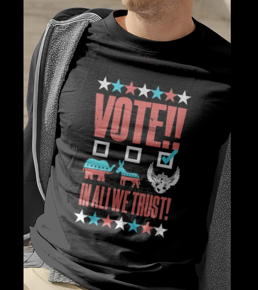 Vote Ali In Ali We Trust T-Shirt