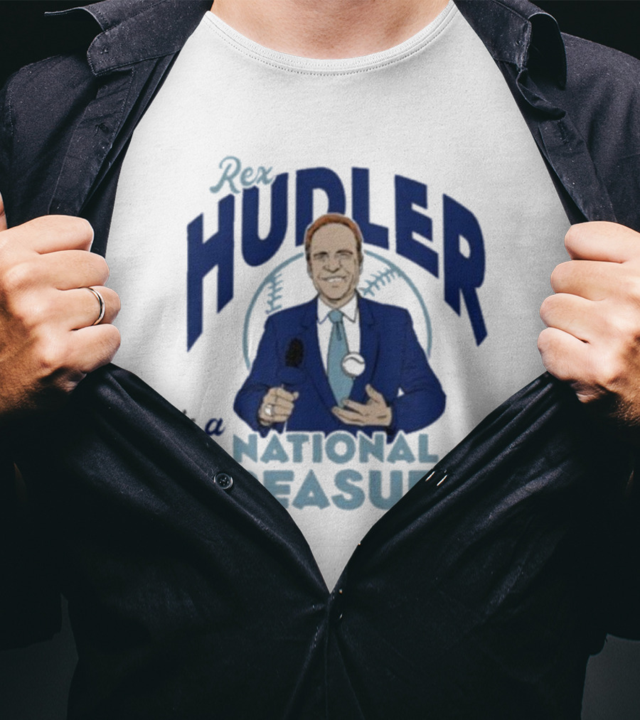 Rex Hudler Is A National Treasure Baseball Commentary Legend T-Shirt