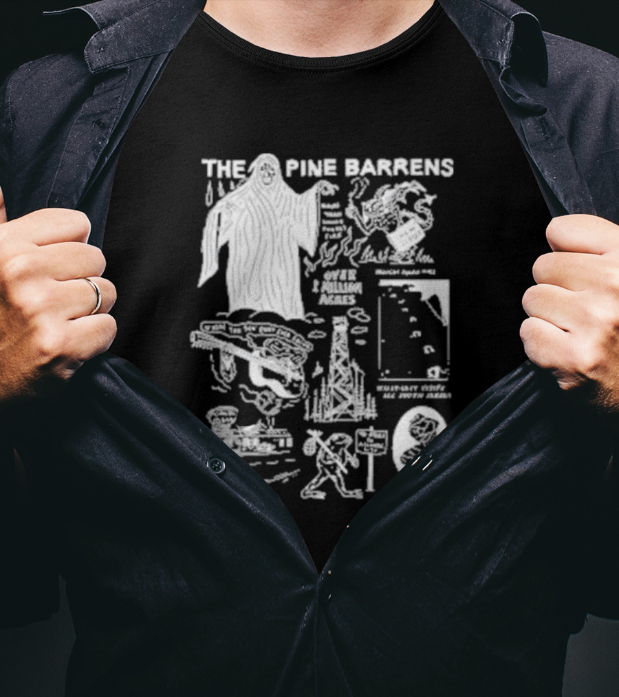 The Pine Barrens Night People 1 Million Acres Stranger Things 168 Stories All Untouched T-Shirt