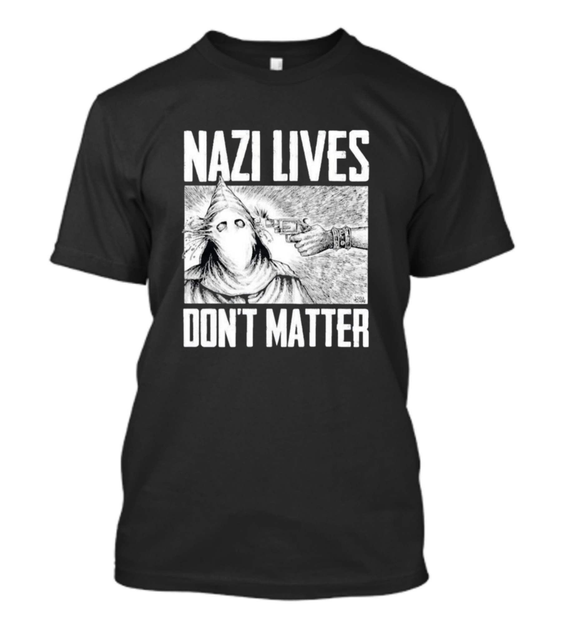 Nazi Lives Don’t Matter Klansman Drawing Gun Pointed T-Shirt