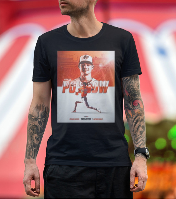 Premium T-Shirt: Welcome To The Po Show Cade Povich Nebraska Huskies Baltimore Orioles T-Shirt Welcome To The Po Show Cade Povich Nebraska Huskies Baltimore Orioles T-Shirt