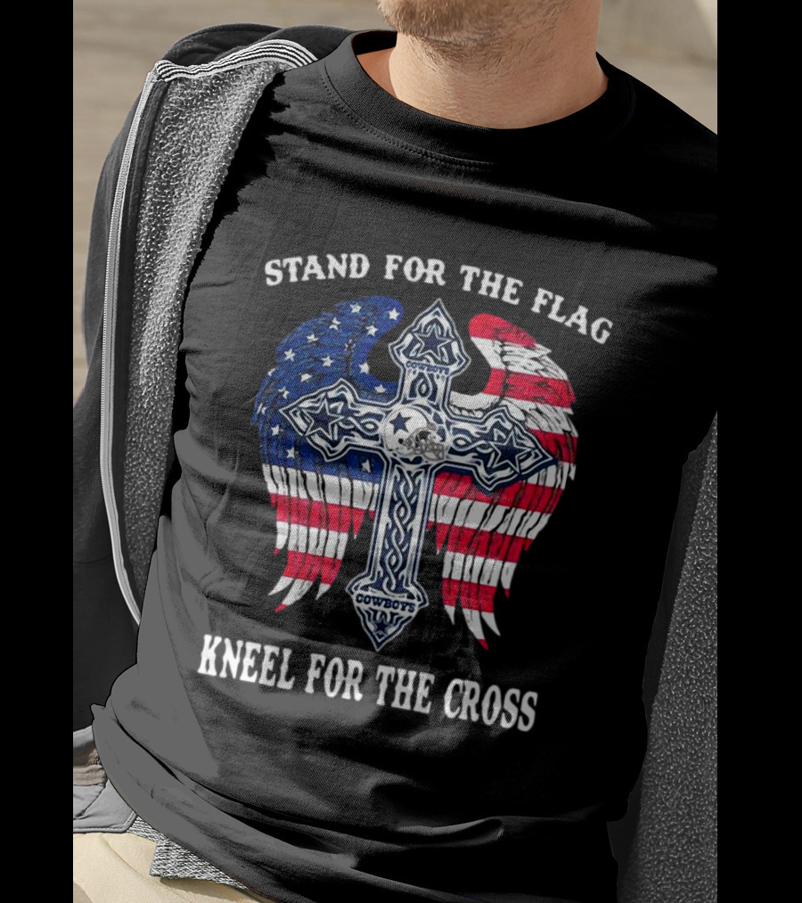 Stand For The Flag Kneel For The Cross Dallas Cowboys American Flag Wings Cross T-Shirt