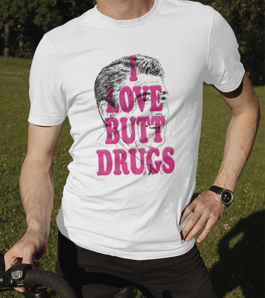 I Love Butt Drugs Retro Elvis T-Shirt