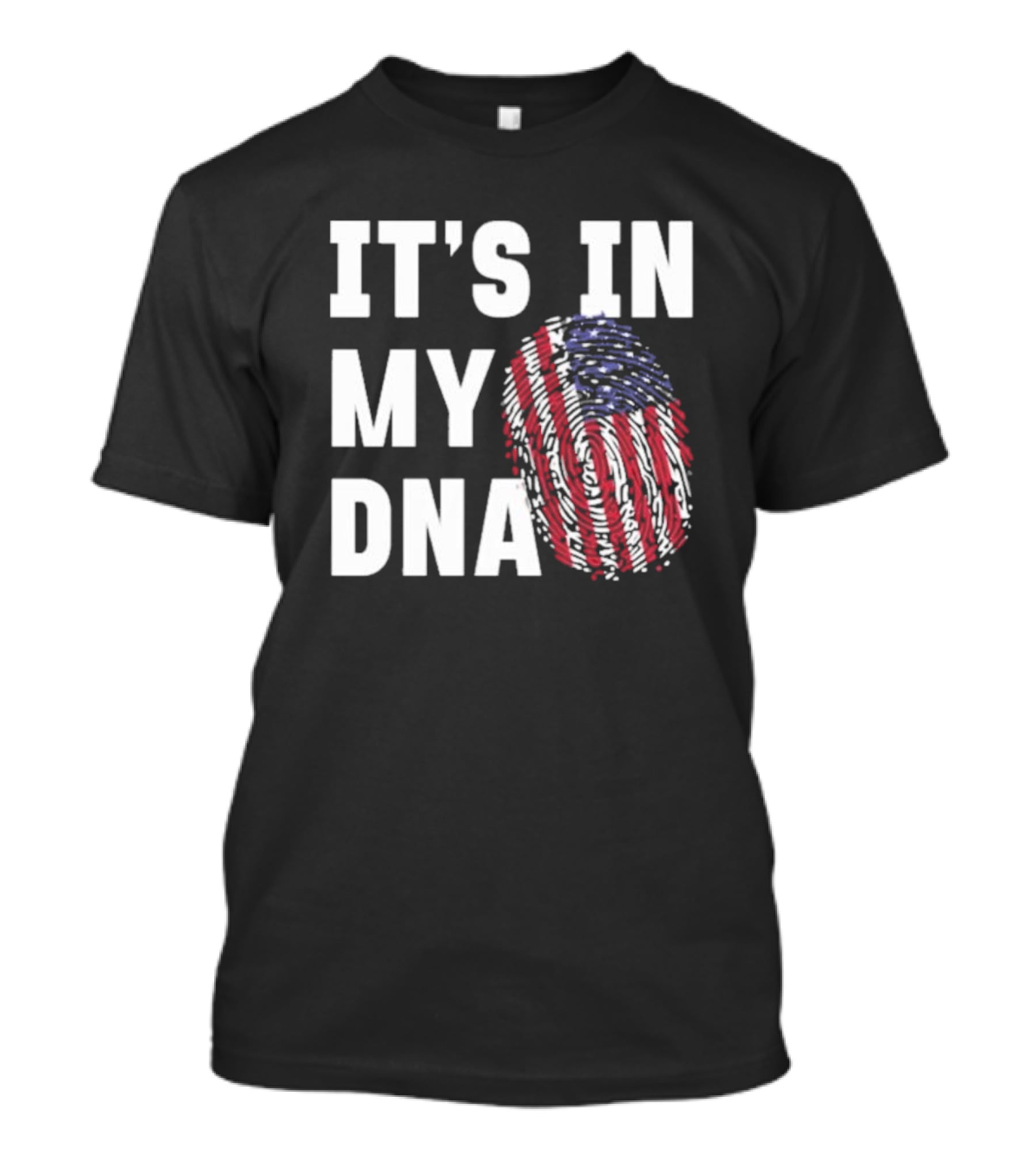 IT'S IN MY DNA American Flag Fingerprint T-Shirt