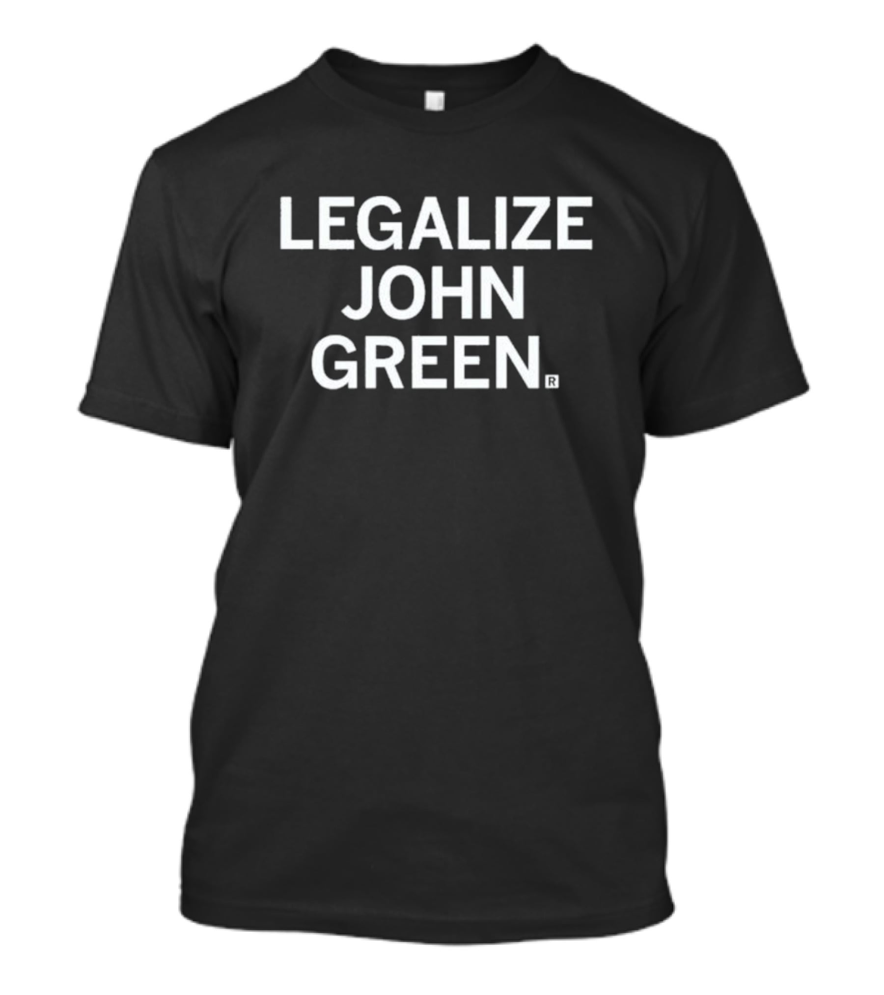 Legalize John Green Text T-Shirt