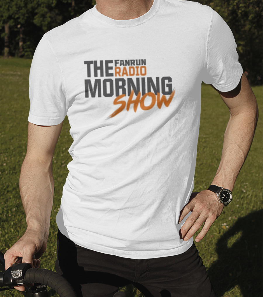 Fanrun Radio The Morning Show T-Shirt