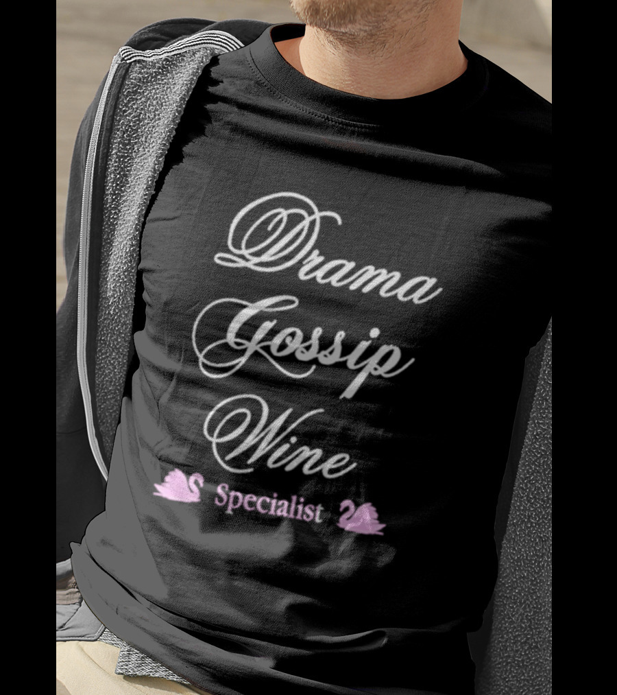 Drama Gossip Wine Specialist With Pink Swan Icons T-Shirt