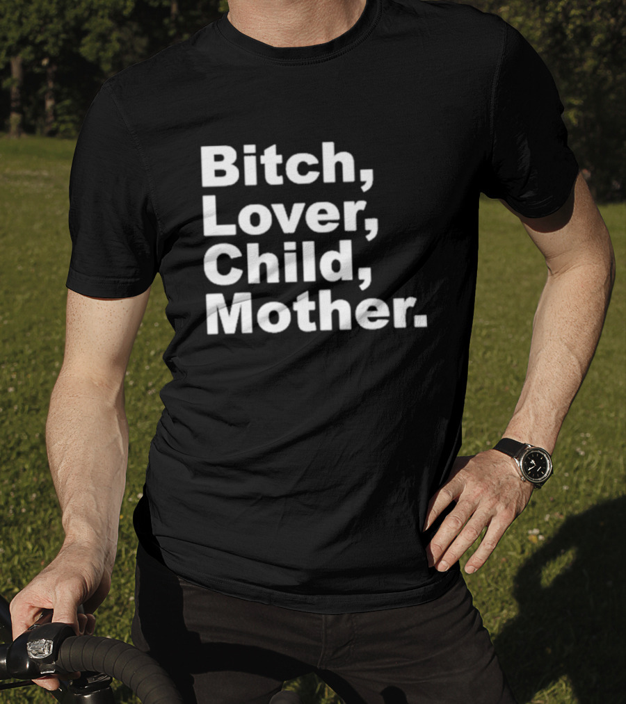 Bitch Lover Child Mother Feels So Good Records T-Shirt