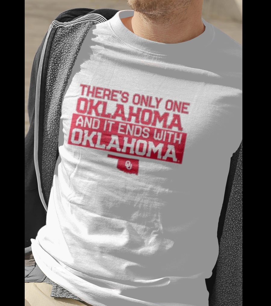 There’s Only One Oklahoma And It Ends With Oklahoma Rylie Boone OU T-Shirt