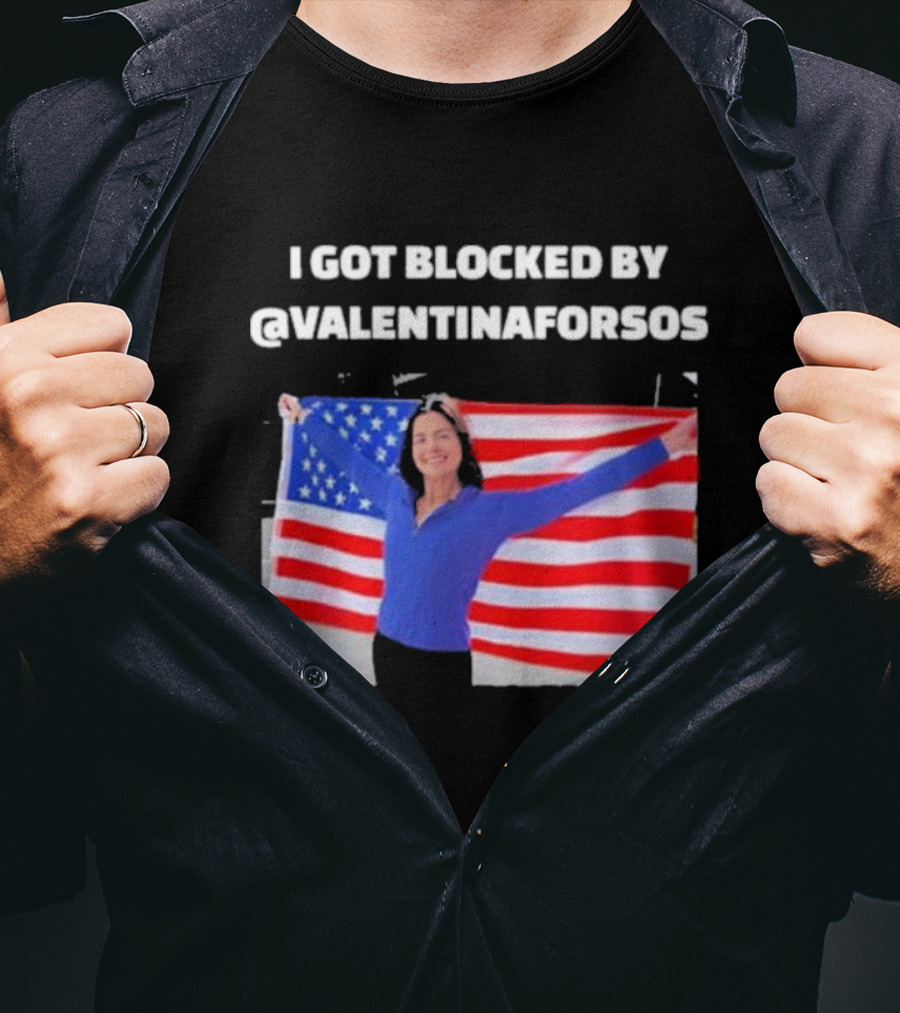 I Got Blocked By Valentina For Sos American Flag T-Shirt