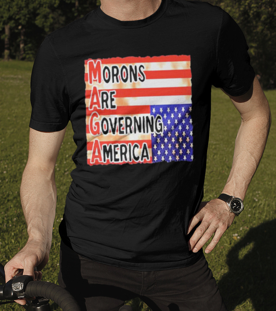 Morons Are Governing America MAGA T-Shirt
