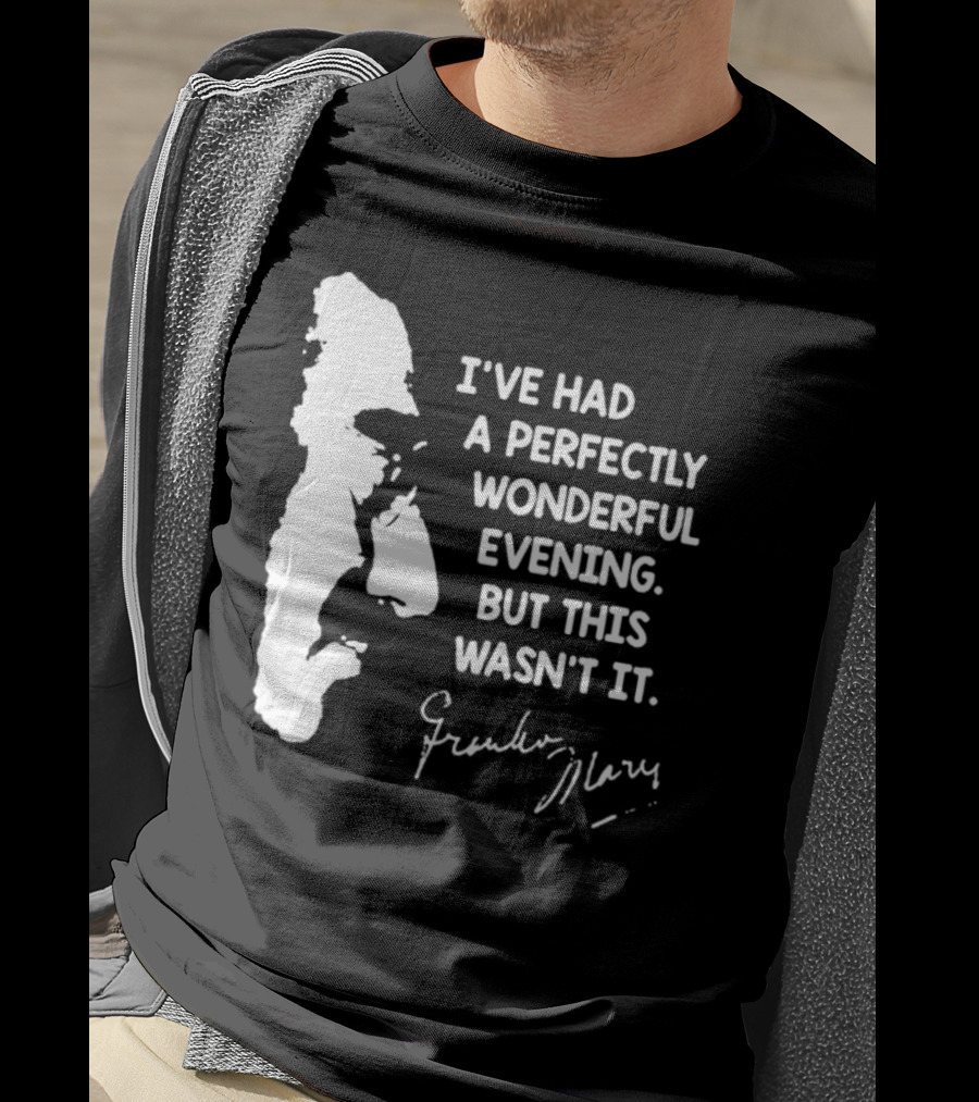 Marx Brothers Groucho Quote Perfectly Wonderful Evening Signature Duck Soup T-Shirt