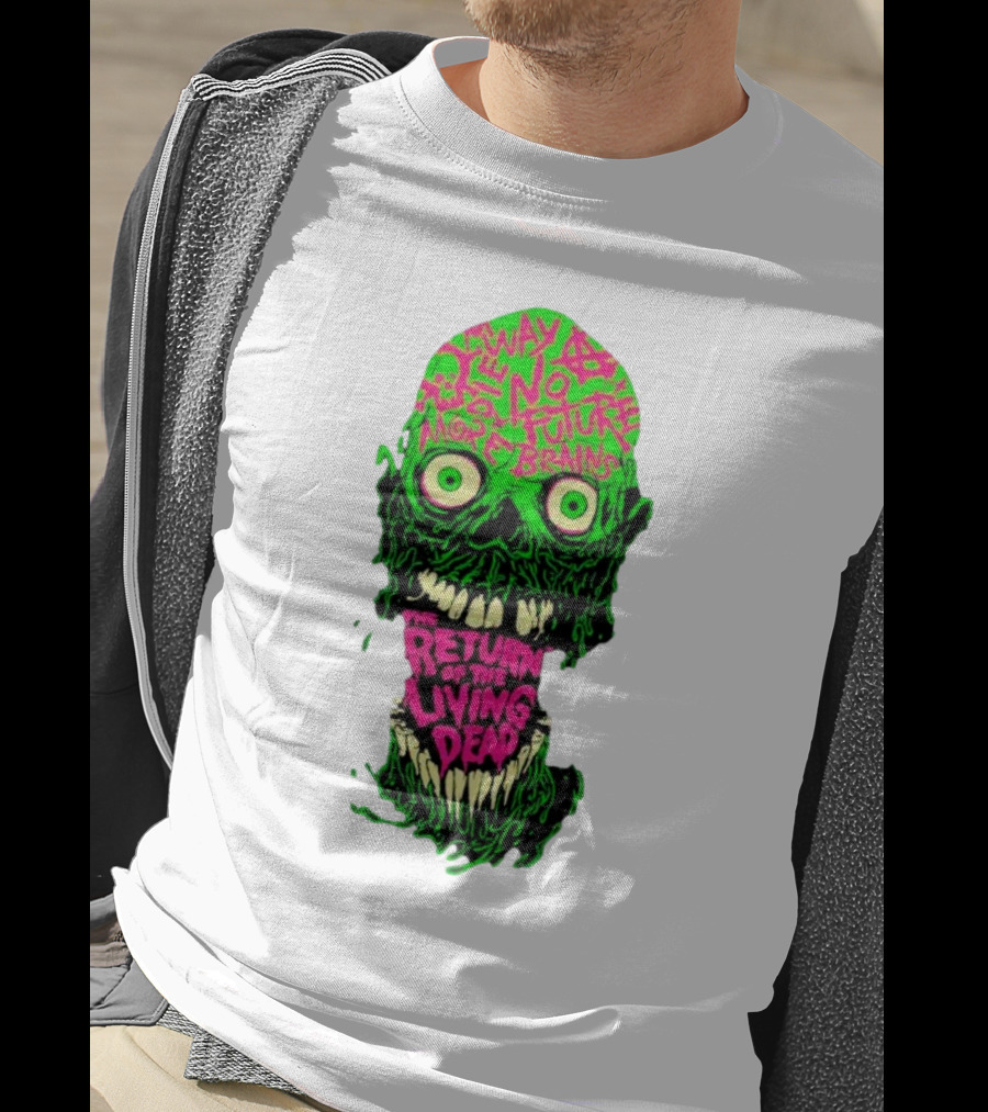The Return Of The Living Dead Skull No Future More Brains Horror T-Shirt