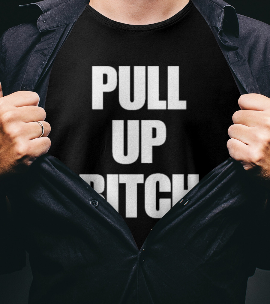 Aidan Kearney Pull Up Bitch I'mma You Up T-Shirt