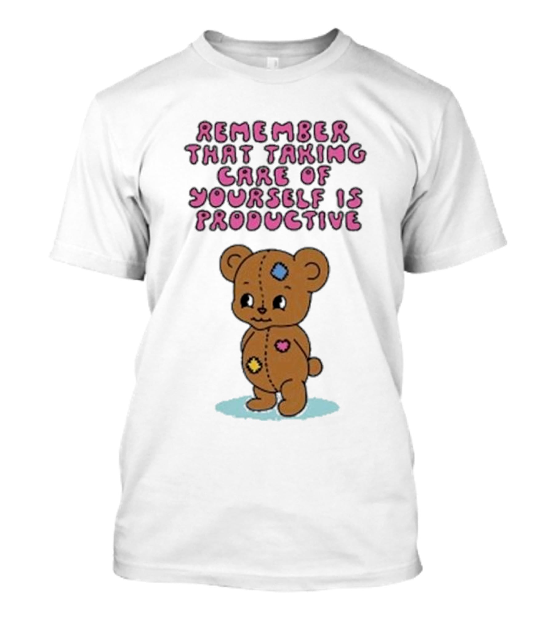 Bear Remember That Taking Care Of Yourself Is Productive Cute Patchwork T-Shirt