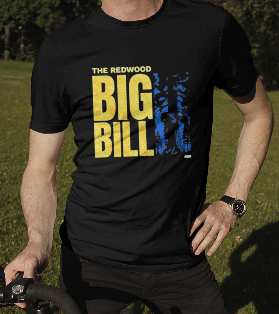 The Redwood Big Bill AEW T-Shirt