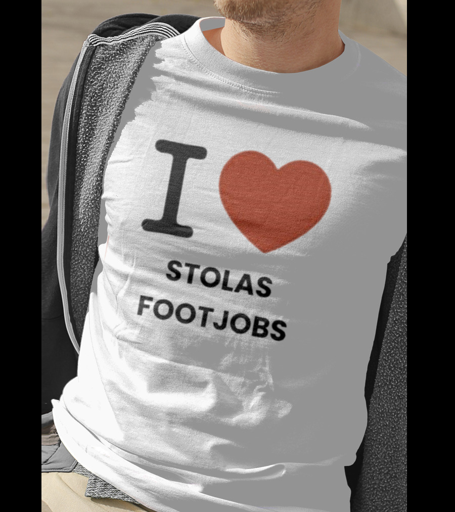 I Love Stolas Footjobs T-Shirt