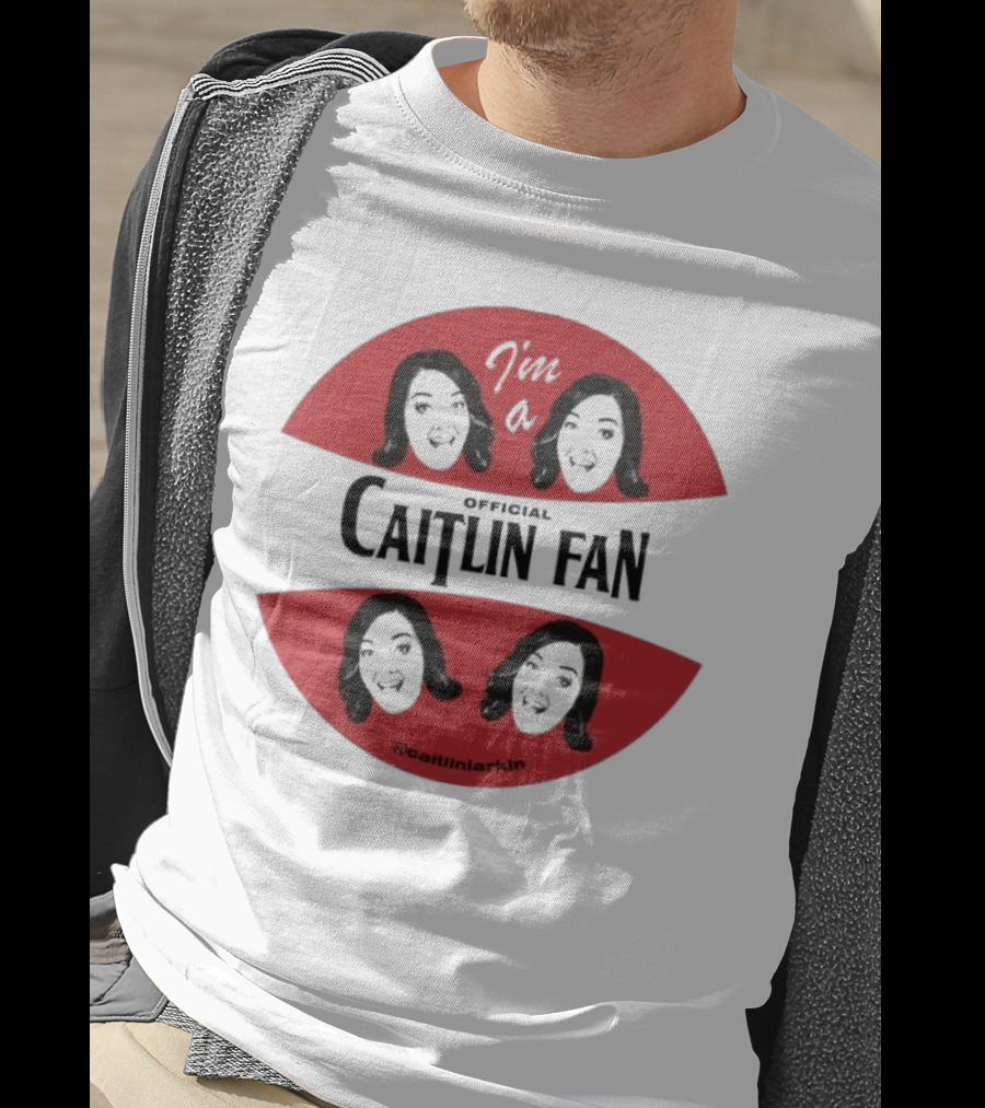 I'm A Caitlin Fan Caitlinlarkin Supporter T-Shirt