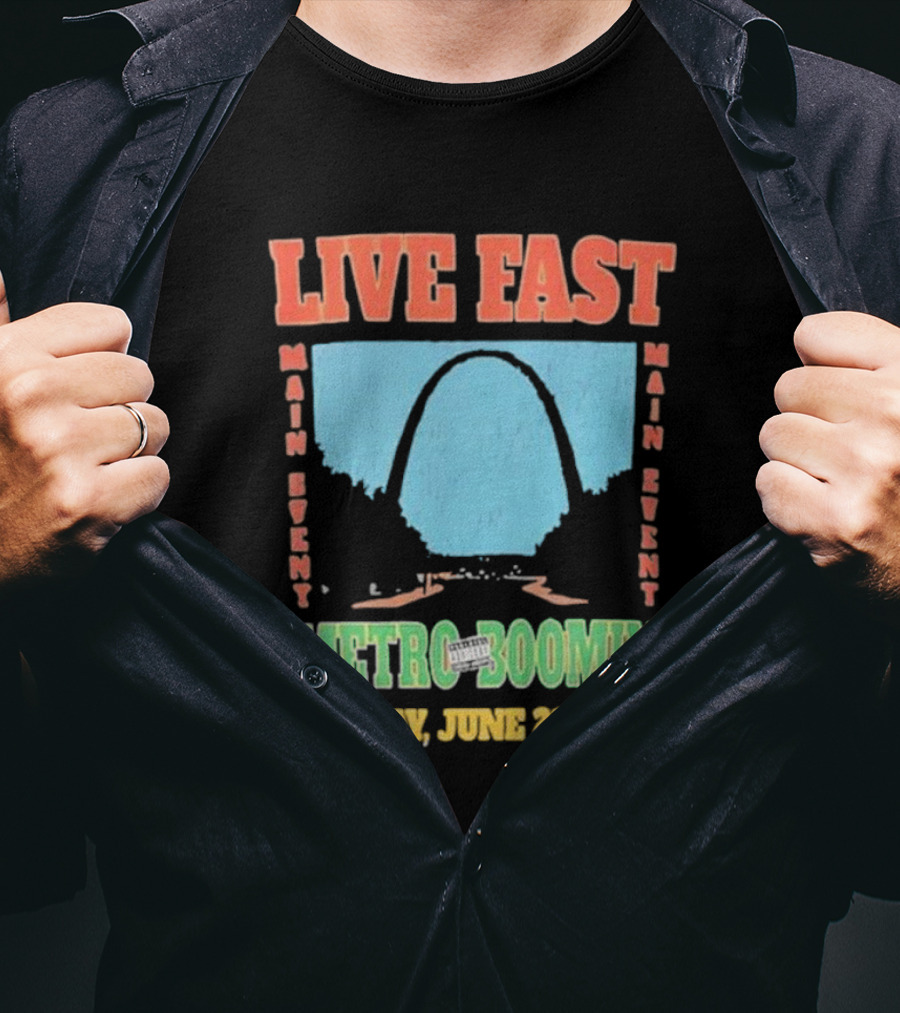 Live Fast Main Event Metro Boomin Sunday June 23 T-Shirt