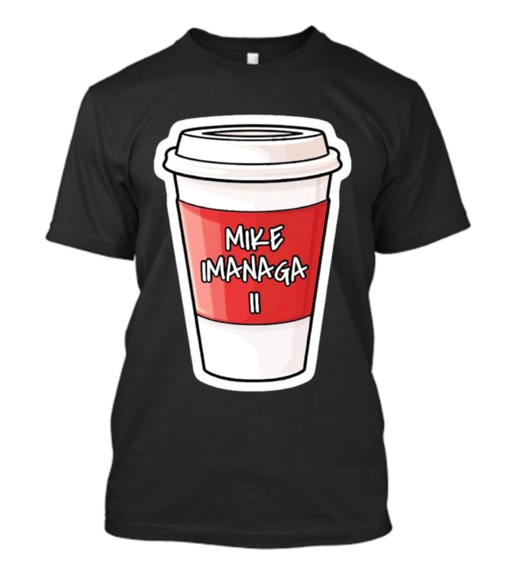 Mike Imanaga Ii Coffee Cup Obvious T-Shirt