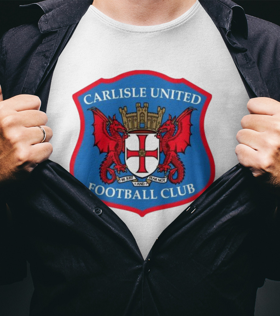 Carlisle United Football Club Crest Bejust And Fear Not Dual Red Dragons Shield T-Shirt