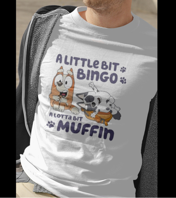 A Little Bit Bingo A Lotta Bit Muffin Cartoon Characters With Paw Prints T-Shirt
