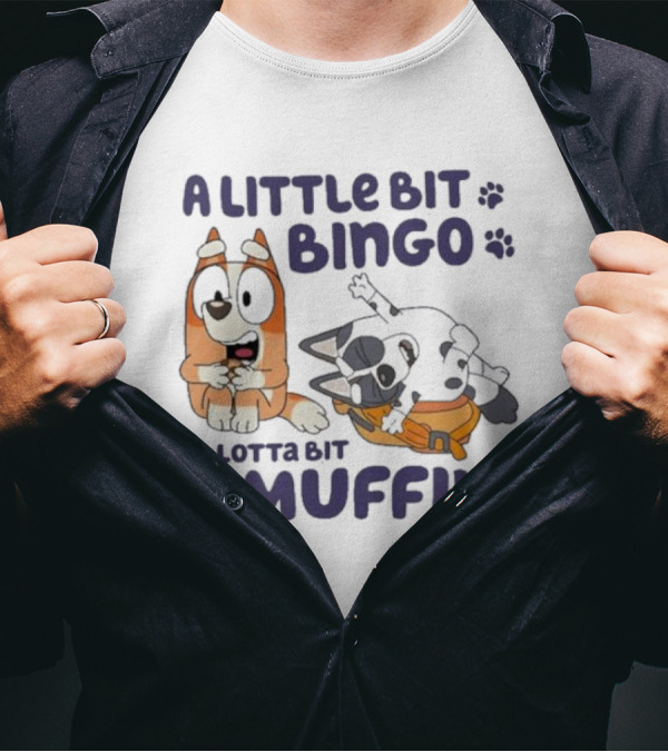 A Little Bit Bingo A Lotta Bit Muffin Cartoon Characters With Paw Prints T-Shirt