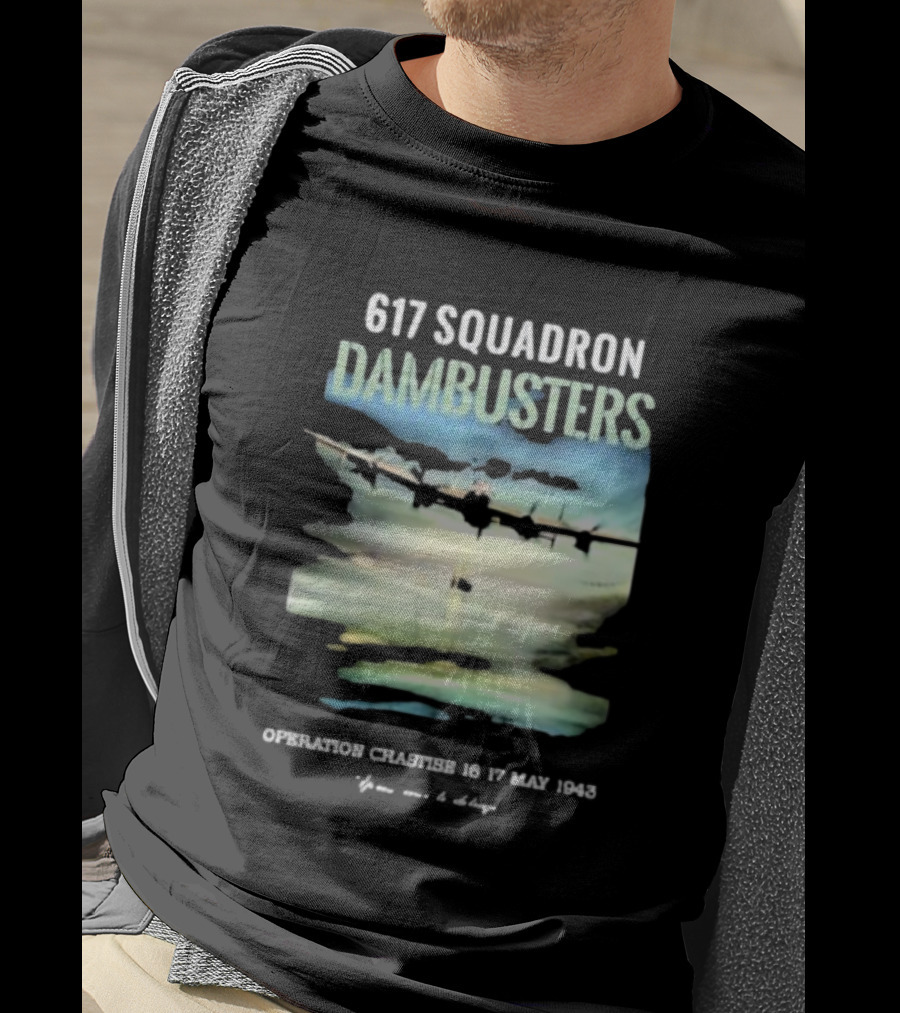 617 Squadron Dambusters Operation Chastise 16 17 May 1943 Lancaster Bomber Aircraft T-Shirt