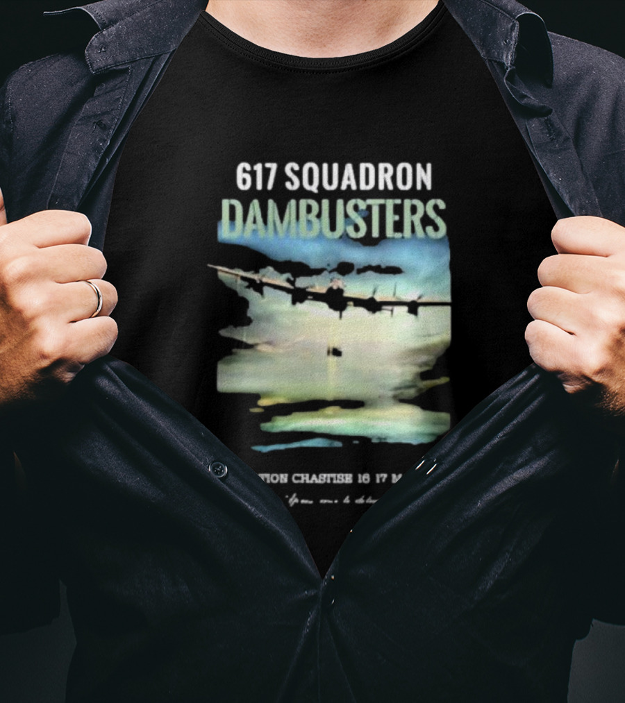 617 Squadron Dambusters Operation Chastise 16 17 May 1943 Lancaster Bomber Aircraft T-Shirt