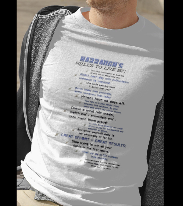 Harranch's Rules To Live By Seek First The Kingdom Of Ged Discipline Effort Heroes Role Models T-Shirt