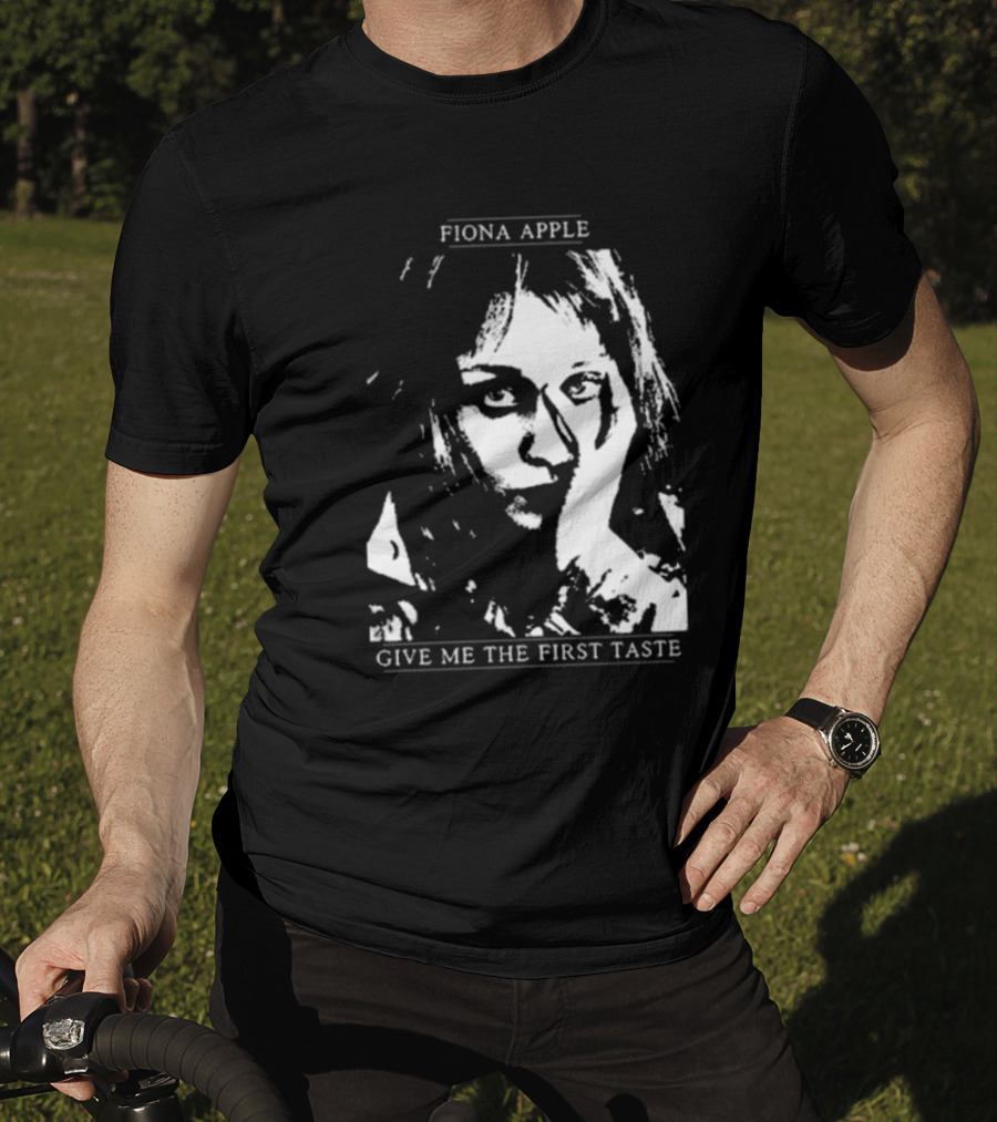 Fiona Apple Give Me The First Taste T-Shirt