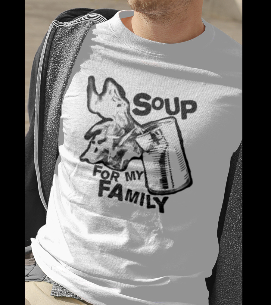 Soup For My Family Can Explosion T-Shirt