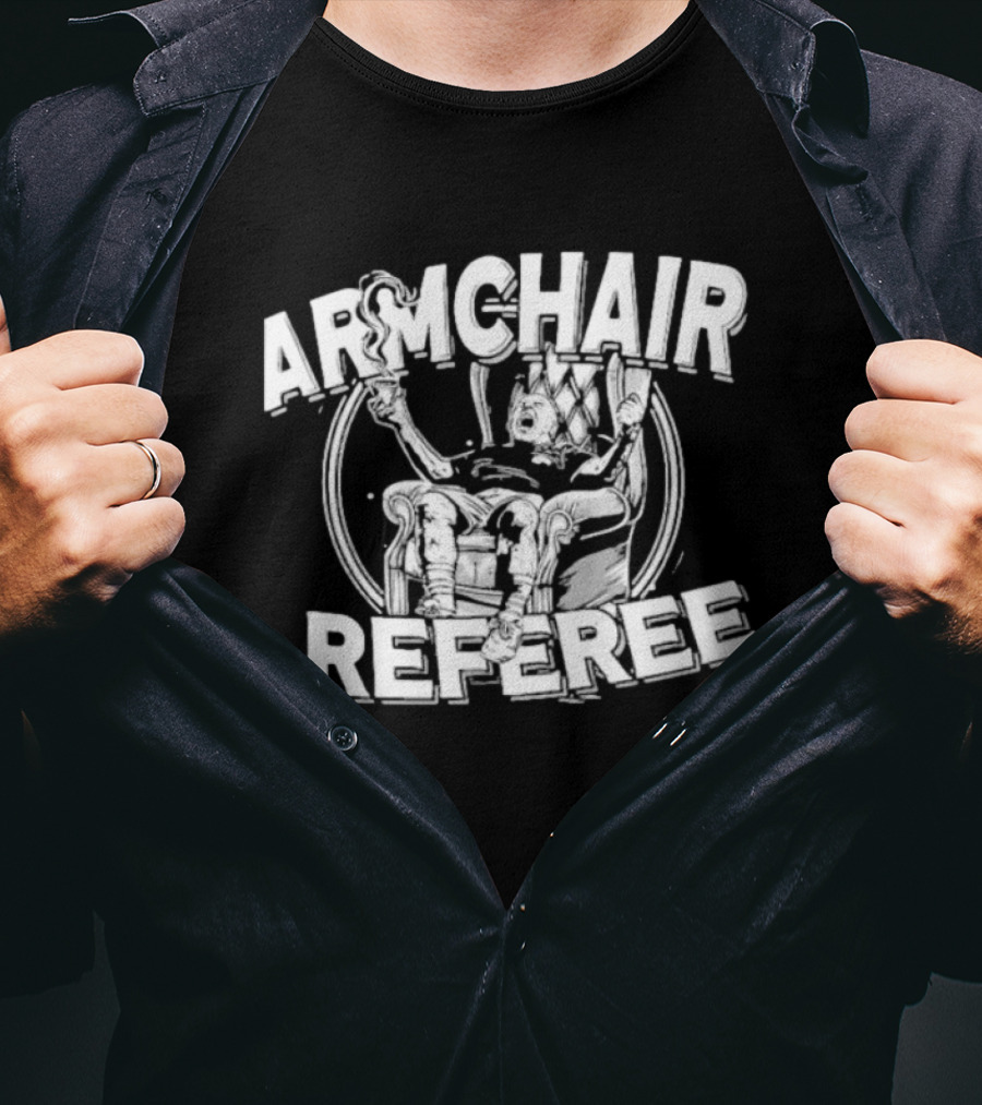 Armchair Referee Relaxed Viewer With Whistle T-Shirt