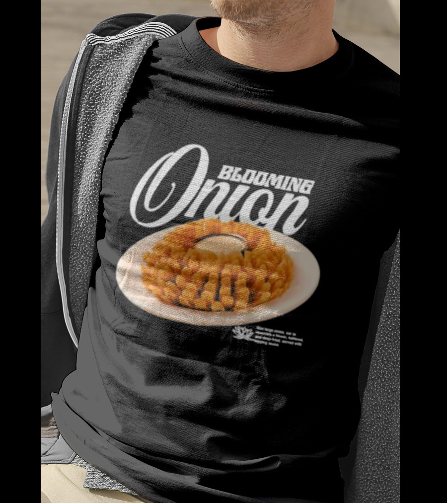 Blooming Onion One Large Onion Cut Served With Dipping Sauce T-Shirt