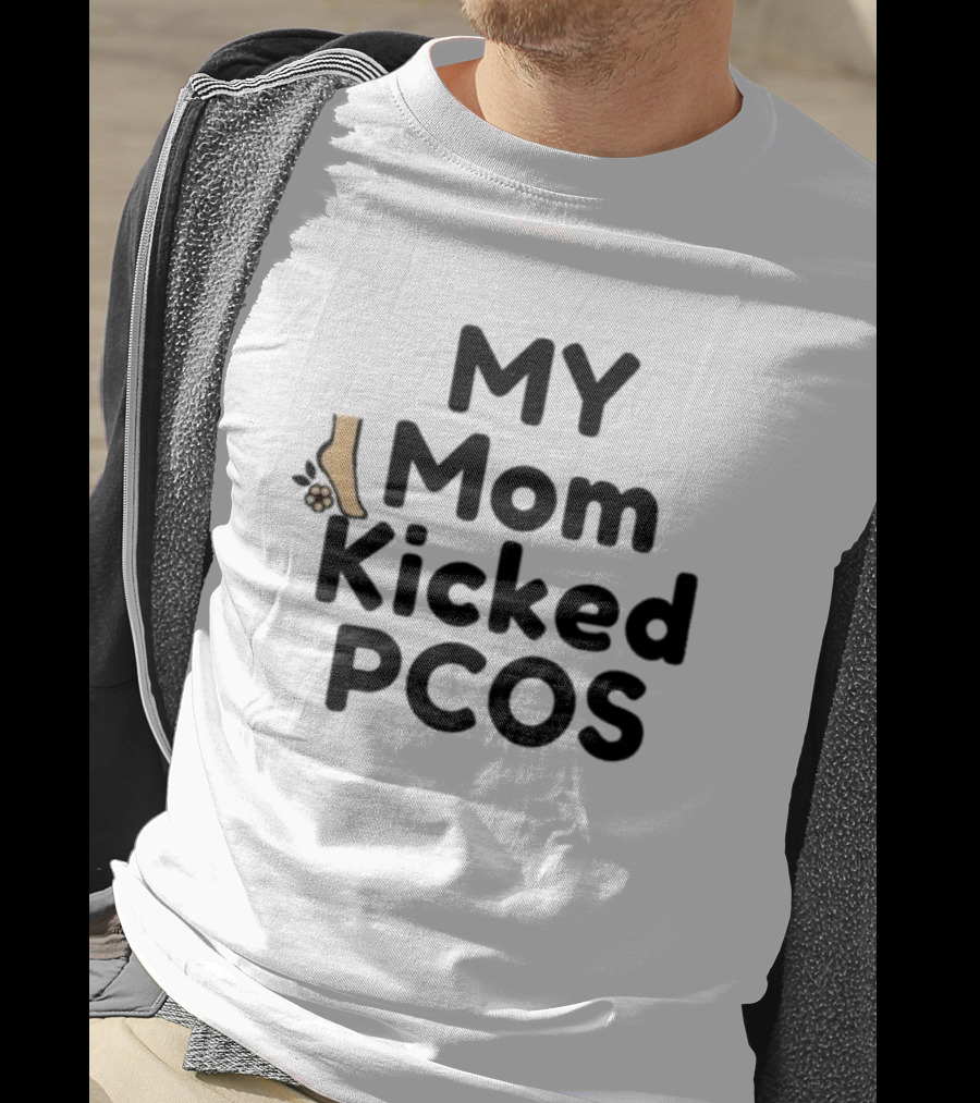 MY Mom Kicked PCOS Footprint T-Shirt