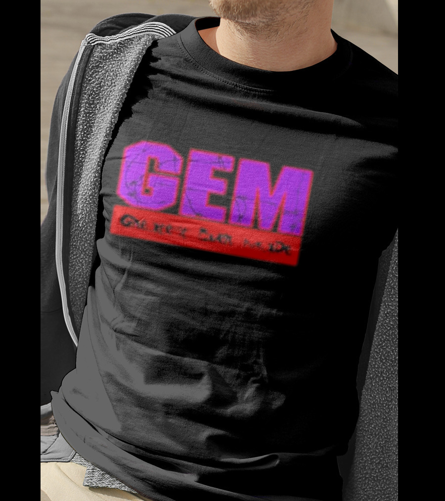 GEM Greatest Ever Made T-Shirt