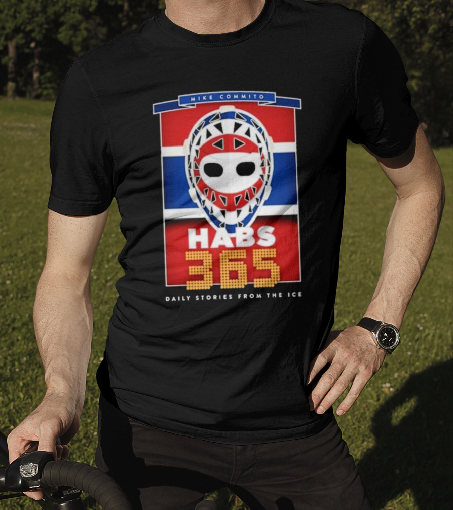 Habs 365 Daily Stories From The Ice Mike Commito T-Shirt
