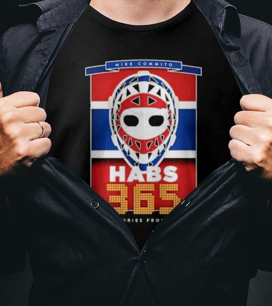 Habs 365 Daily Stories From The Ice Mike Commito T-Shirt