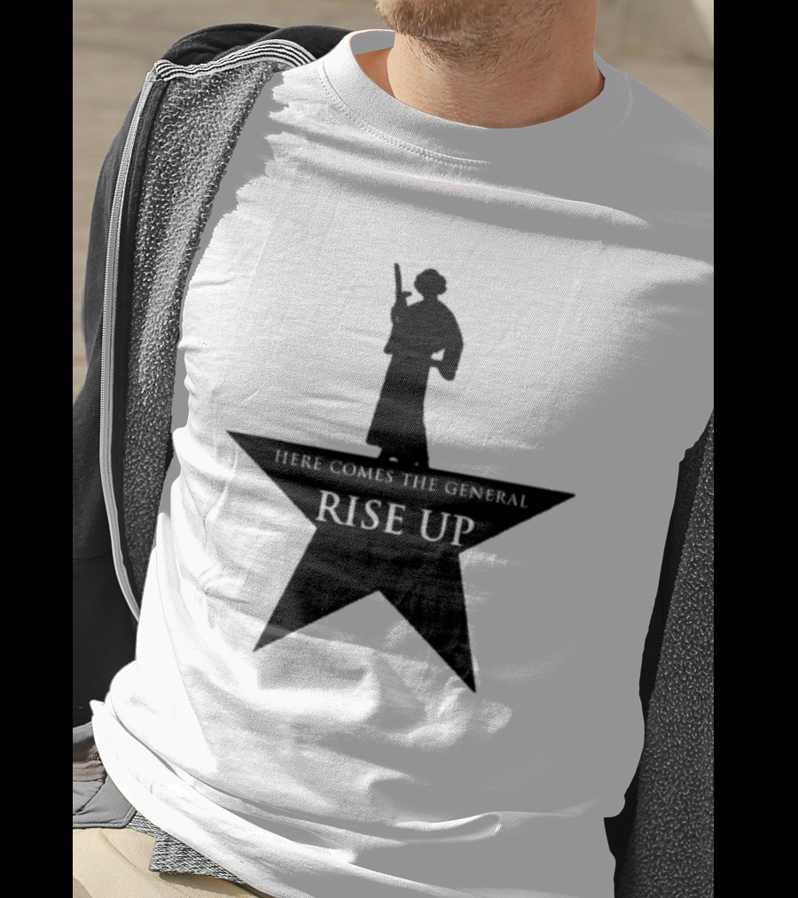 Here Comes The General Rise Up Hamilton Star T-Shirt