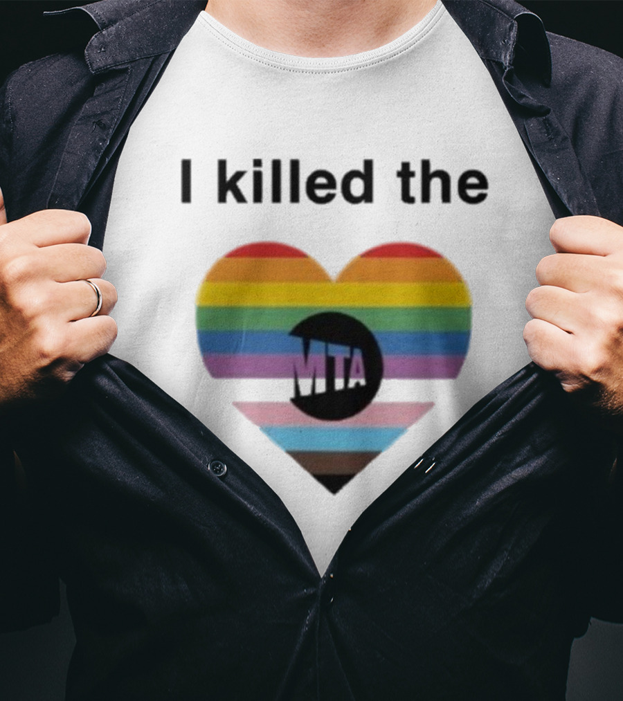 I Killed The Pride Mta Heart Rainbow T-Shirt