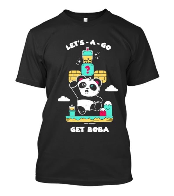 Let's-A-Go Get Boba Panda The Panda T-Shirt