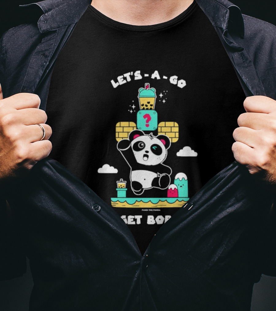 Let's-A-Go Get Boba Panda The Panda T-Shirt