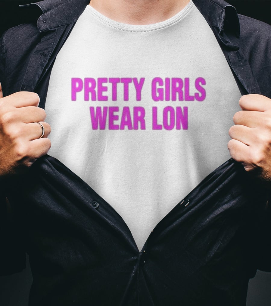 Pretty Girls Wear Lon Five Stars T-Shirt