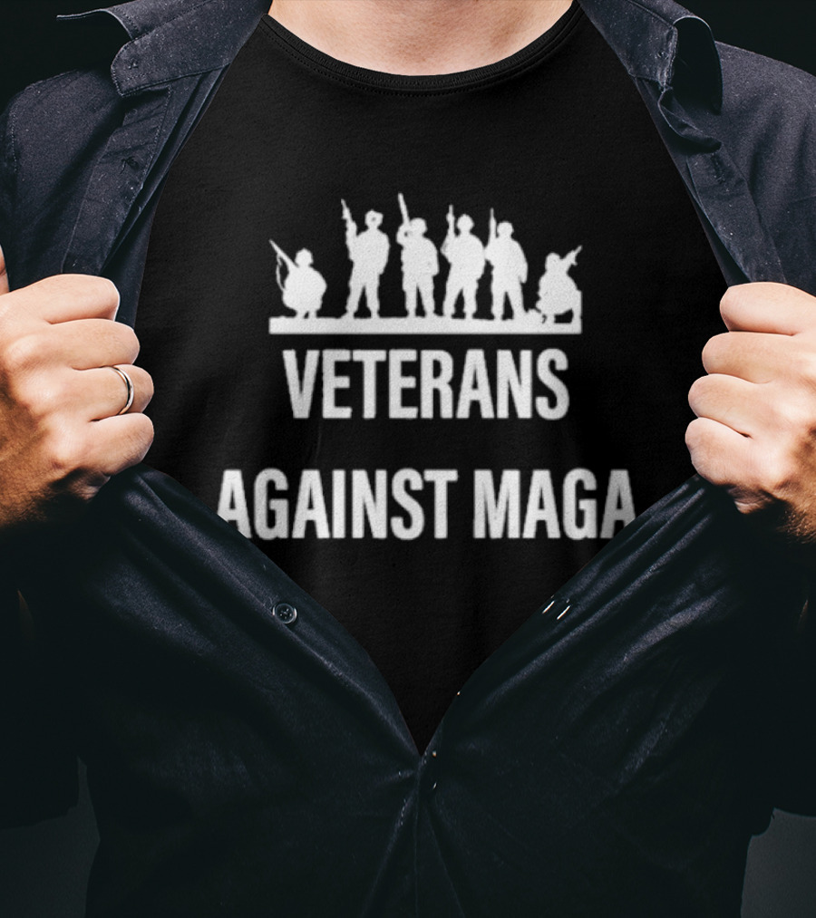 Veterans Against MAGA Just Saying T-Shirt